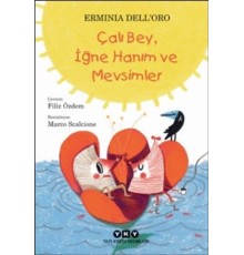 Çalı Bey, İğne Hanım ve Mevsimler