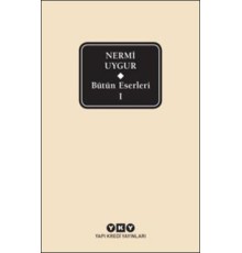 Nermi Uygur - Bütün Eserleri 1