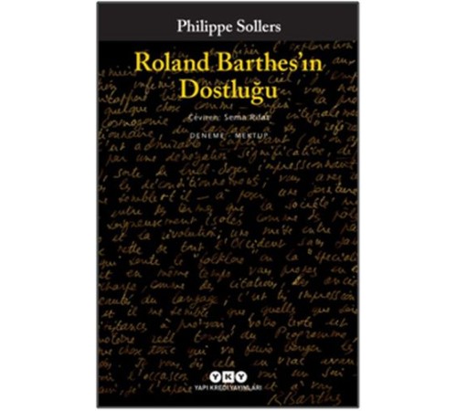 Roland Barthes’ın Dostluğu Roland Barthes’ın Dostluğu