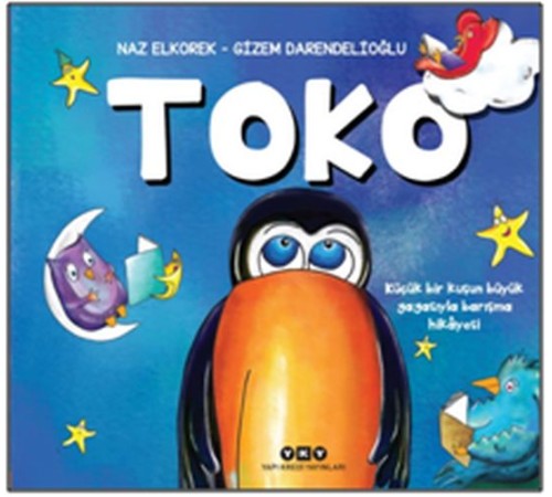 Toko - Küçük Bir Kuşun Büyük Gagasıyla Barışma Hikayesi