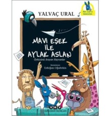 Mavi Eşek ile Aylak Aslan