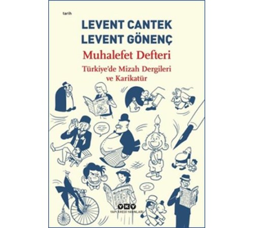 Muhalefet Defteri : Türkiye’de Mizah Dergileri ve Karikatür