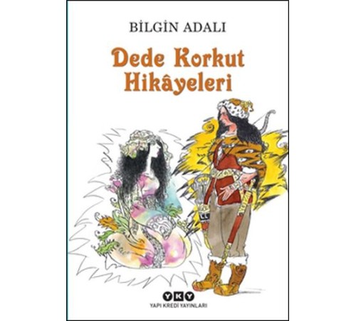 Dede Korkut Hikayeleri Dede Korkut Hikayeleri
