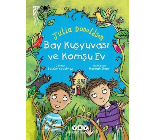 Bay Kuşyuvası ve Komşu Ev