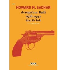 Avrupa’nın Katli 1918-1942 Siyasi Bir Tarih