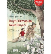 Kuytu Orman'da Neler Oluyor?