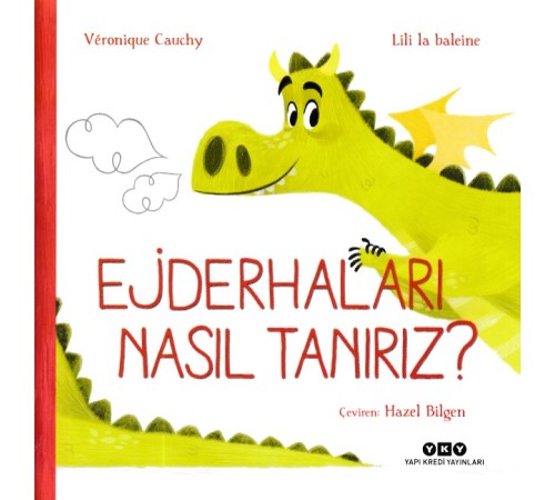 Ejderhaları Nasıl Tanırız? Ejderhaları Nasıl Tanırız?