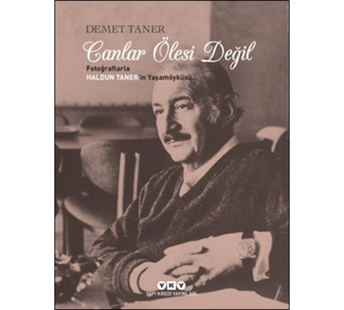 Canlar Ölesi Değil Canlar Ölesi Değil