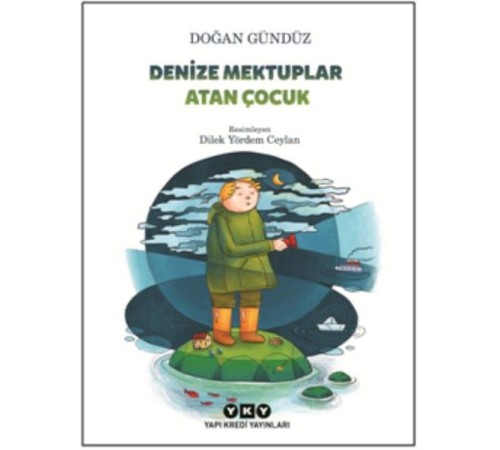 Denize Mektuplar Atan Çocuk Denize Mektuplar Atan Çocuk