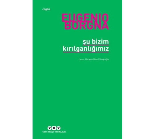 Şu Bizim Kırılganlığımız