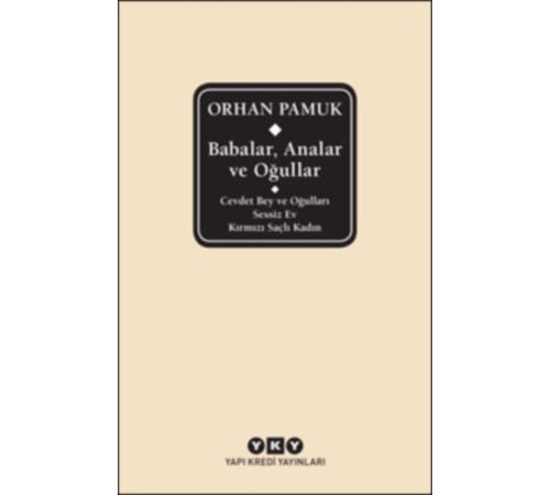 Babalar, Analar ve Oğullar (Ciltli) Babalar, Analar ve Oğullar (Ciltli)
