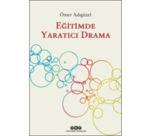 Eğitimde Yaratıcı Drama Eğitimde Yaratıcı Drama