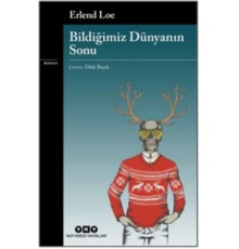 Bildiğimiz Dünyanın Sonu