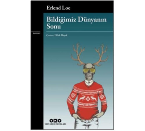 Bildiğimiz Dünyanın Sonu Bildiğimiz Dünyanın Sonu
