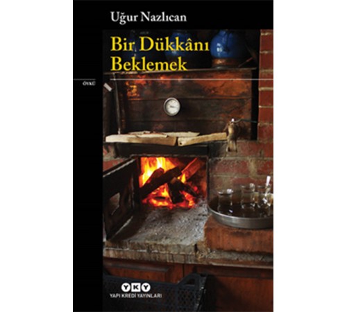 Bir Dükkanı Beklemek Bir Dükkanı Beklemek