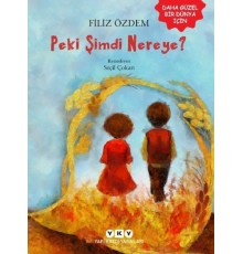 Peki Şimdi Nereye?