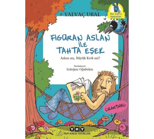 Figüran Aslan İle Tahta Eşek Figüran Aslan İle Tahta Eşek