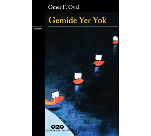 Gemide Yer Yok Gemide Yer Yok