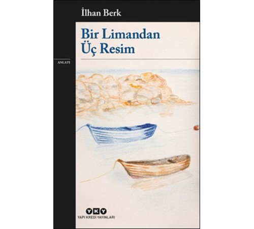Bir Limandan Üç Resim