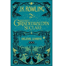 Fantastik Canavarlar: Grindelwald’ın Suçları - Orijinal Senaryo