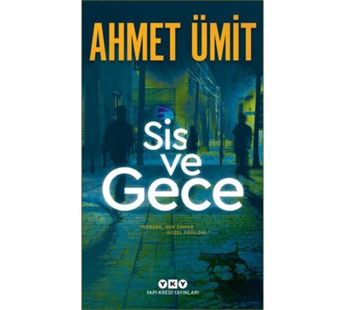 Sis ve Gece Sis ve Gece