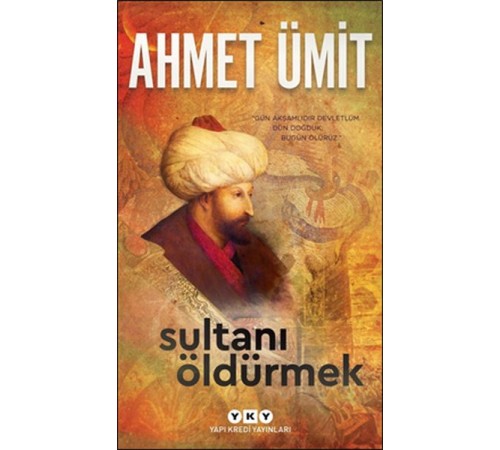 Sultanı Öldürmek Sultanı Öldürmek
