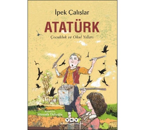 Atatürk-Çocukluk ve Okul Yılları Atatürk-Çocukluk ve Okul Yılları