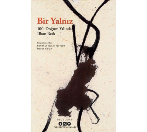 Bir Yalnız - 100. Doğum Yılında İlhan Berk