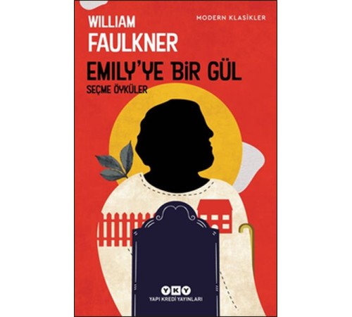 Emily’ye Bir Gül - Modern Klasikler Emily’ye Bir Gül - Modern Klasikler