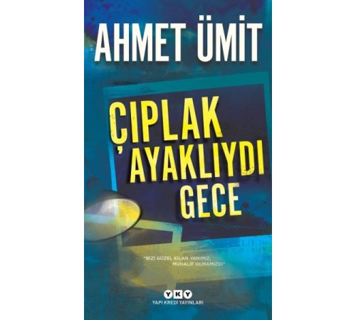 Çıplak Ayaklıydı Gece Çıplak Ayaklıydı Gece