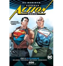 Superman Actıon Comıcs Cilt 3: Çelik Adamlar (Rebırth)