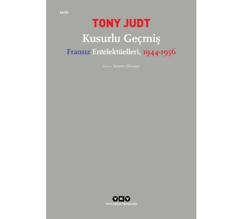 Kusurlu Geçmiş - Fransız Entelektüelleri, 1944-1956