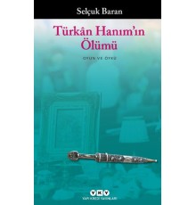 Türkân Hanım’ın Ölümü
