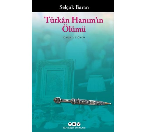 Türkân Hanım’ın Ölümü