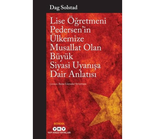 Lise Öğretmeni Pedersen’in Ülkemize Musallat Olan Büyük Siyasi Uyanışa Dair Anlatısı Lise Öğretmeni Pedersen’in Ülkemize Musallat Olan Büyük Siyasi Uyanışa Dair Anlatısı