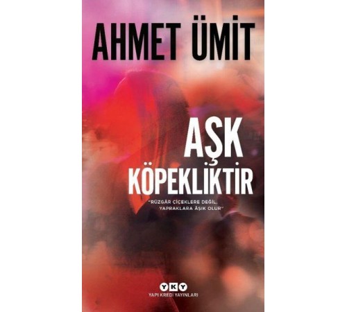 Aşk Köpekliktir Aşk Köpekliktir