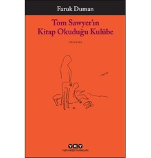 Tom Sawyer’ın Kitap Okuduğu Kulübe