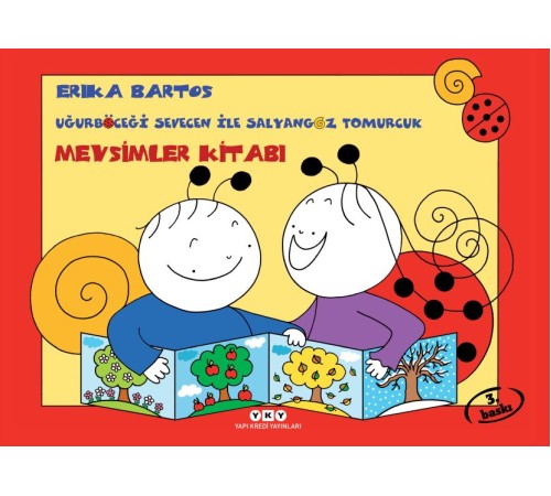 Uğurböceği Sevecen ile Salyangoz Tomurcuk - Mevsimler Kitabı Uğurböceği Sevecen ile Salyangoz Tomurcuk - Mevsimler Kitabı