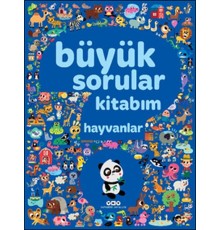 Büyük Sorular Kitabım - Hayvanlar