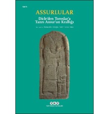 Assurlular - Dicleden Toroslara Tanrı Assurun Krallığı (Küçük Boy)