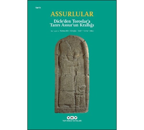 Assurlular - Dicleden Toroslara Tanrı Assurun Krallığı (Küçük Boy)