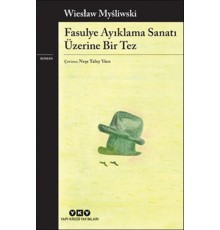 Fasulye Ayıklama Sanatı Üzerine Bir Tez