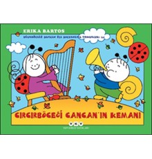 Uğurböceği Sevecen İle Salyangoz Tomurcuk 34 - Cırcırböceği Cancan’ın Kemanı