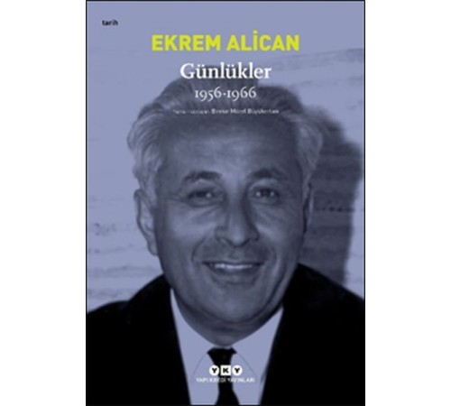 Günlükler (1956-1966) Ekrem Alican Günlükler (1956-1966) Ekrem Alican