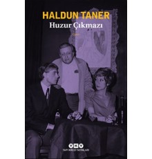 Huzur Çıkmazı