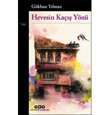 Hevesin Kaçış Yönü