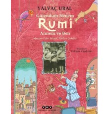 Gülendam Nenem RUMİ Annem ve Ben