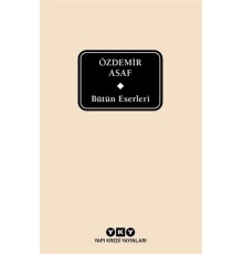 Bütün Eserleri - Özdemir Asaf (Delta)