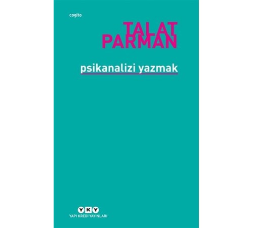 Psikanalizi Yazmak