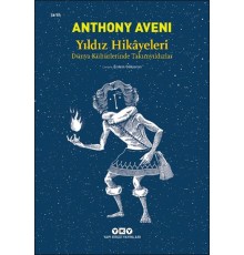 Yıldız Hikâyeleri - Dünya Kültürlerinde Takımyıldızlar
